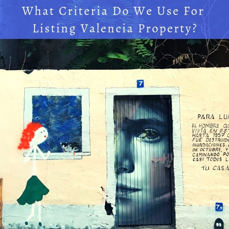 What Criteria Do We Use For Listing Valencia Property