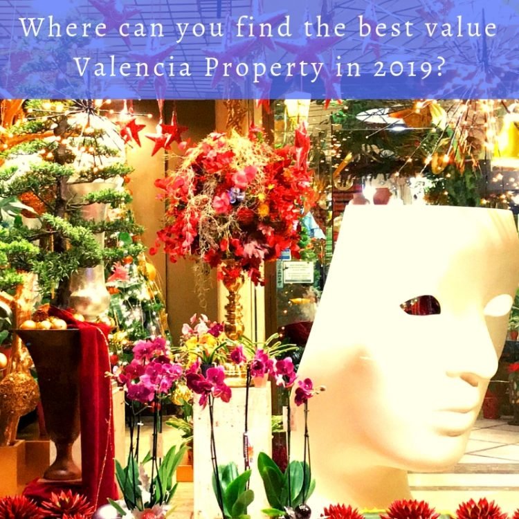 Where can you find the best value Valencia Property in 2019?