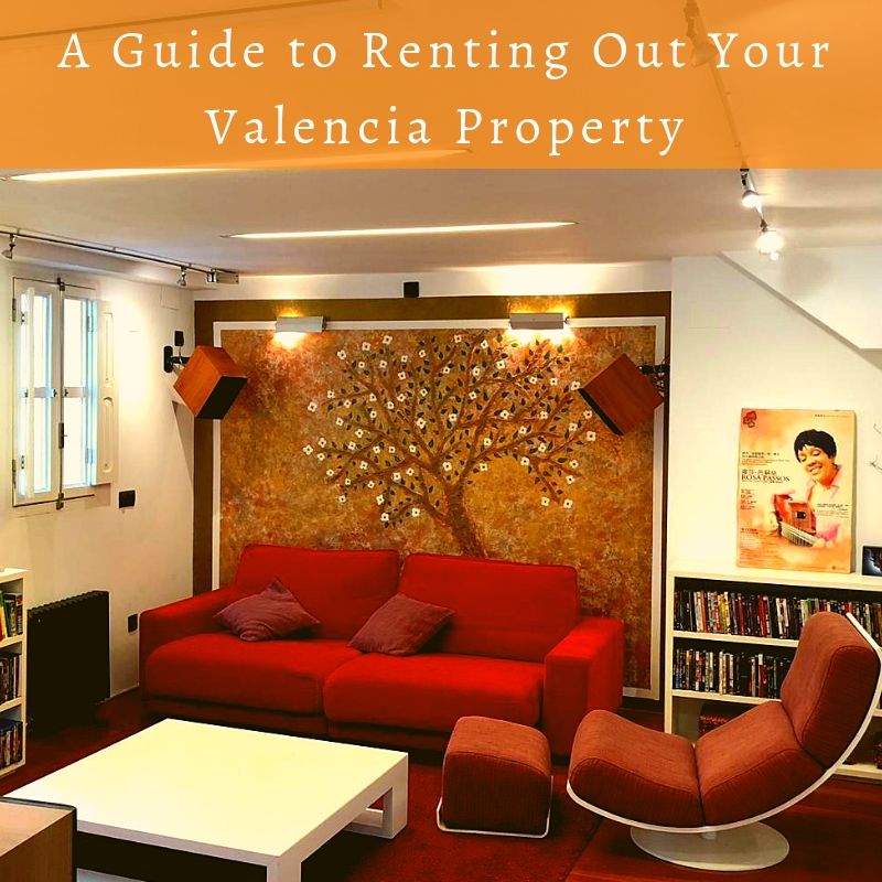 A guide to renting out your Valencia Property