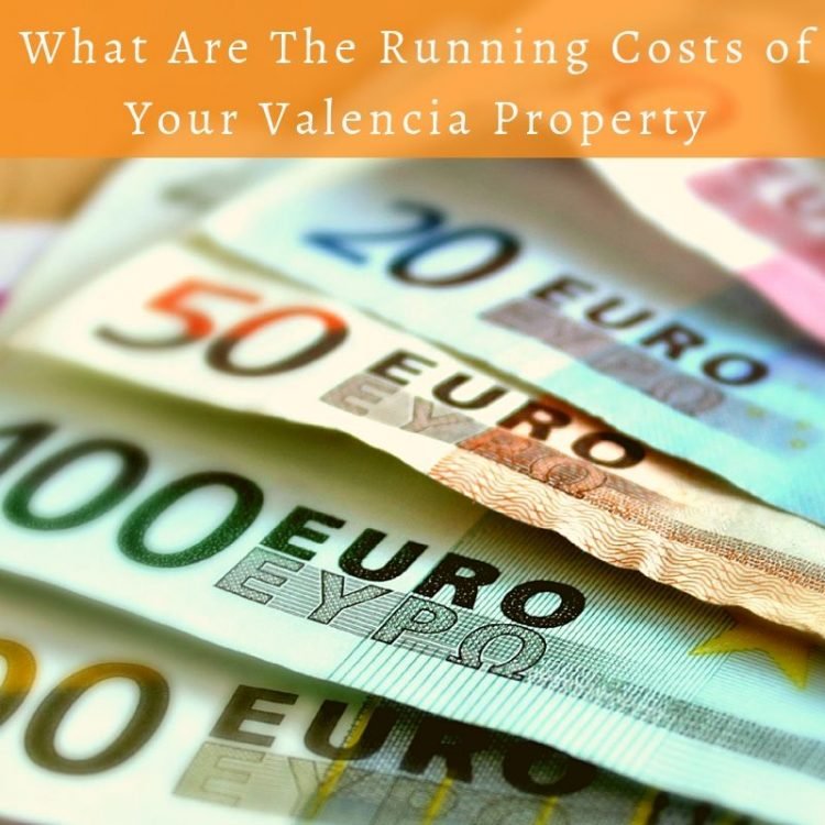 What are the running costs of your Valencia Property