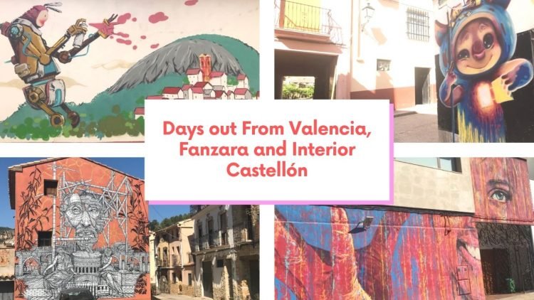 Days out From Valencia, Fanzara and Interior Castellón