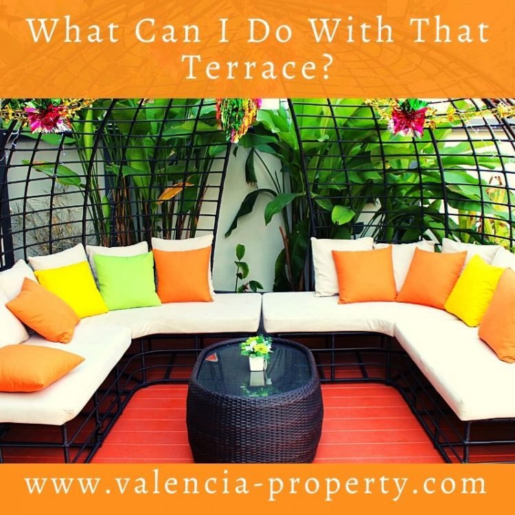 What Can I Do With My Valencia Property Terrace?