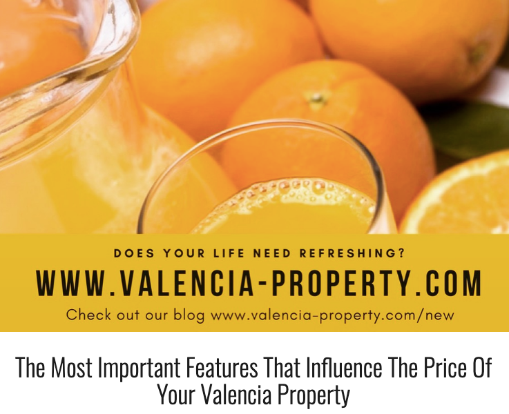 The Most Important Factors That Influence Prices of Valencia Property
